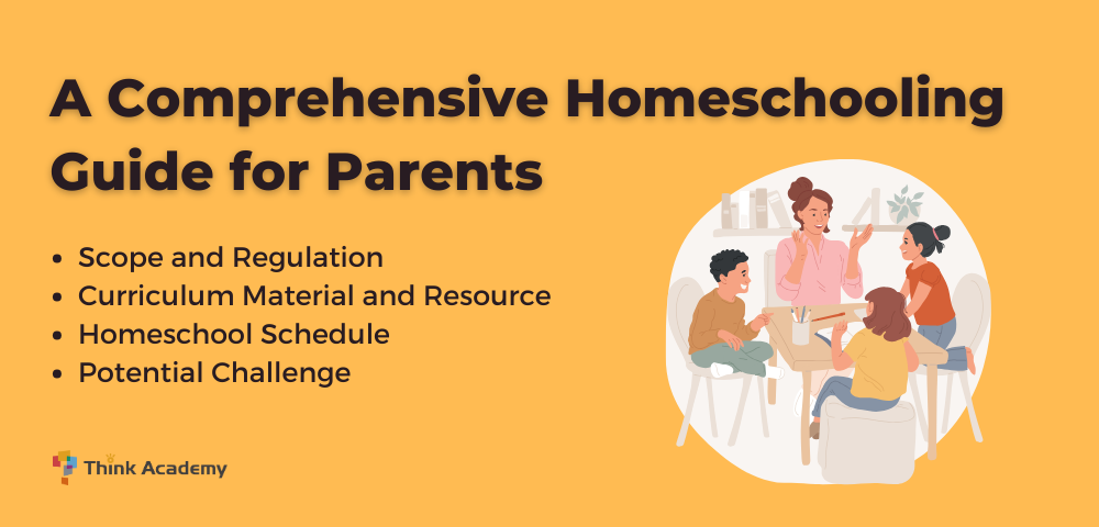 A Comprehensive Homeschooling Guide For Parents - Blog | Think Academy ...